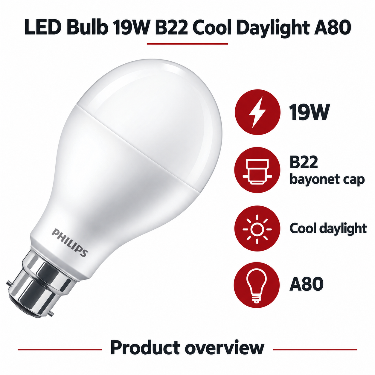 Philips LED Bulb 19W B22 Cool Daylight A80 — AI-illustrated specification overview